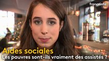 Les pauvres sont-ils vraiment des assistés ?