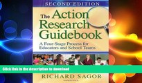 Read Book The Action Research Guidebook: A Four-Stage Process for Educators and School Teams