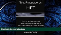 FAVORIT BOOK The Problem of HFT - Collected Writings on High Frequency Trading    Stock Market