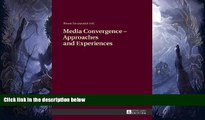 Buy  Media Convergence - Approaches and Experiences: Aftermath of the Â«Media Convergence -