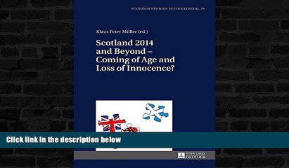 Buy NOW  Scotland 2014 and Beyond - Coming of Age and Loss of Innocence? (Scottish Studies