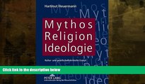 Buy  Mythos, Religion, Ideologie: Kultur- und gesellschaftskritische Essays (German Edition)