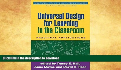 Read Book Universal Design for Learning in the Classroom: Practical Applications (What Works for