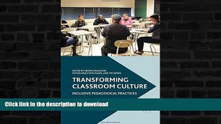 Pre Order Transforming Classroom Culture: Inclusive Pedagogical Practices Kindle eBooks