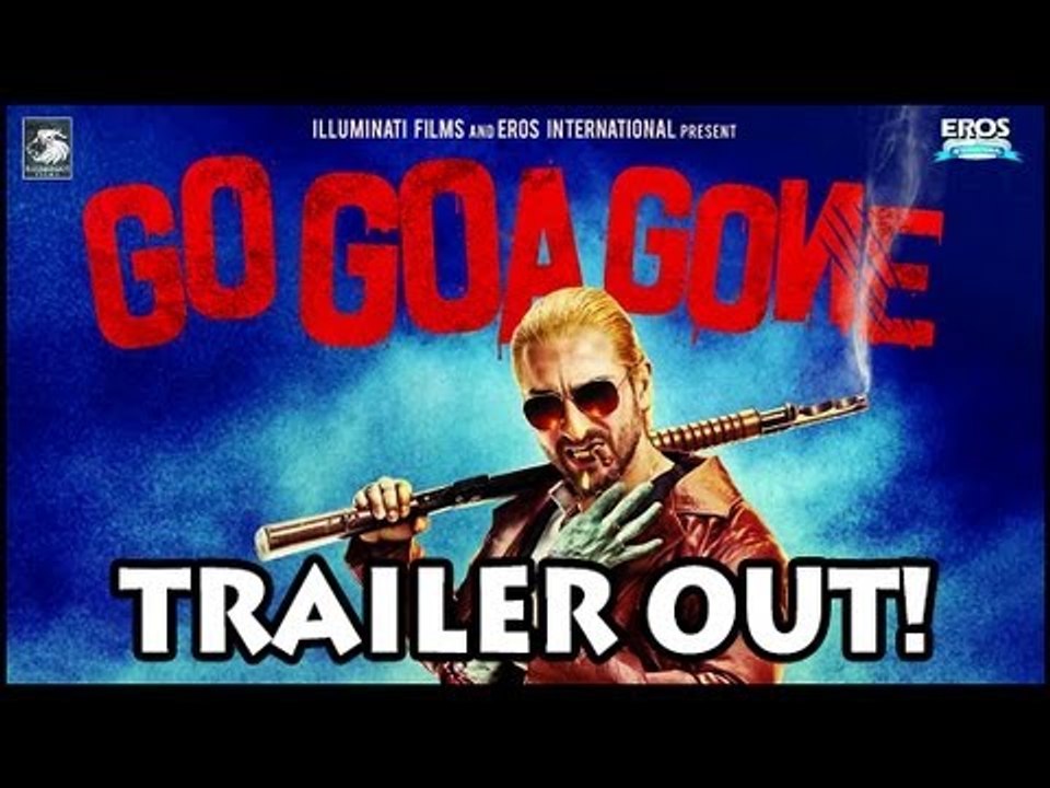 Go Goa Gone - Theatrical Trailer (Exclusive) - Bollywood Hindi Movie