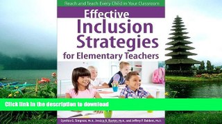 READ Effective Inclusion Strategies for Elementary Teachers: Reach and Teach Every Child in Your