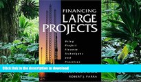 READ Financing Large Projects: Using Project Finance Techniques and Practices Kindle eBooks