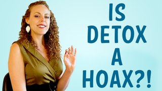 Does Detox Really Work to Improve Health? Weight Loss, Belly Fat, Detoxification Foods, Herbs, Tea