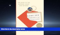 READ THE NEW BOOK Same-Sex Marriage in the United States: The Road to the Supreme Court and Beyond