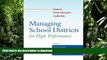 READ Managing School Districts for High Performance: Cases in Public Education Leadership Kindle