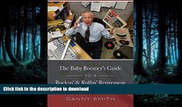 READ The Baby Boomer s Guide To A Rockin    Rollin  Retirement On Book