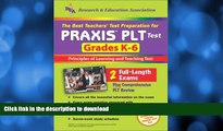 Pre Order The Best Teachers  Test Preparation for the Praxis Plt Test Grades K-6 (Teacher