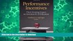 Read Book Performance Incentives: Their Growing Impact on American K-12 Education Kindle eBooks