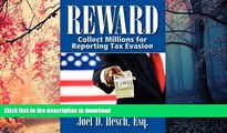 Hardcover Reward: Collecting Millions for Reporting Tax Evasion, Your Complete Guide to the IRS