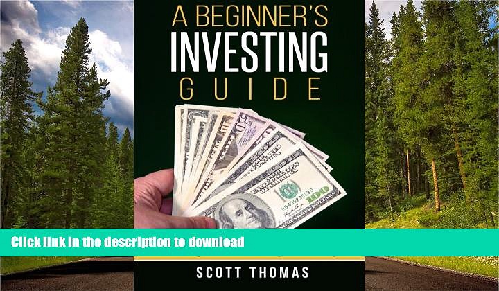 Hardcover A Beginner s Investing Guide: Learn The Strategies To Smart Investing And Start Making