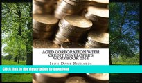 READ Aged Corporation With Credit Developer s Workbook 2014: Business Credit Developer s Workbook