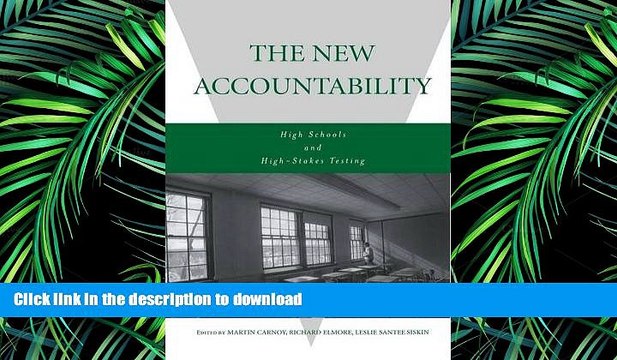 Hardcover The New Accountability: High Schools and High-Stakes Testing Kindle eBooks