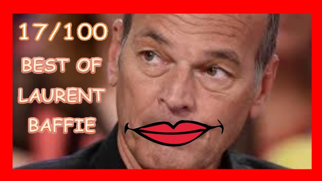 Baffie best Of 17/100 [NOUVEAU]- Compilation Baffie - Meilleures vannes Laurent Baffie