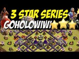 3 Star Series: Goholowiwi Attack Strategy TH9 vs Max Defenses TH9 War Base #31 | Clash of Clans