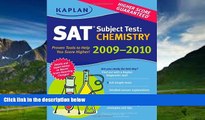 Best Price Kaplan SAT Subject Test: Chemistry 2009-2010 Edition (Kaplan SAT Subject Tests: