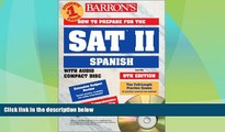 Best Price How to Prepare for the SAT II Spanish with Compact Disc (Barron s SAT Subject Test