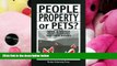 BEST PDF  People, Property, or Pets? (New Directions in the Human-Animal Bond) #READ ONLINE