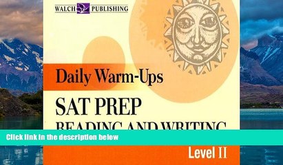 Best Price Daily Warm-Ups: SAT Prep: Reading and Writing: Level II (Daily Warm-Ups) Walch On Audio