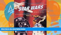 Online Jeffrey B Snyder Collecting Star Wars*r Toys 1977-Present an Unauthorized Practical Guide