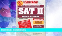 Price How to Prepare for the SAT II World History (Barron s SAT Subject Test World History)