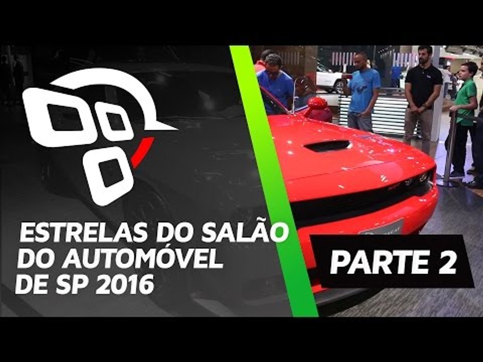 Estrelas do Salão do Automóvel de SP - PARTE 2 - TecMundo Auto