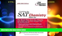 Price Cracking the SAT Chemistry Subject Test, 2005-2006 Edition (College Test Prep) Princeton