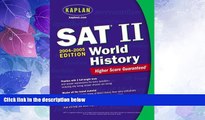 Best Price Kaplan SAT II: World History 2004-2005 (Kaplan SAT Subject Tests: World History) Kaplan