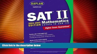 Price Kaplan SAT II: Mathematics Levels IC   IIC 2004-2005 (Kaplan SAT Subject Tests: Mathematics