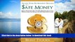 Pre Order Secure Your Retirement Dreams with SAFE MONEY: A Retirement Plan That Will Stand the
