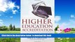 Pre Order Higher Education Accreditation: How It s Changing, Why It Must Paul L. Gaston Full Ebook
