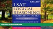 Best Price Kaplan LSAT Logical Reasoning Strategies and Tactics (Kaplan LSAT Strategies and