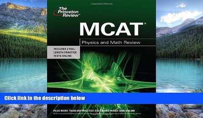 Price MCAT Physics and Math Review (Graduate School Test Preparation) Princeton Review For Kindle