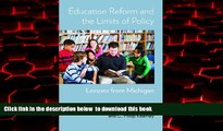 Pre Order Educatiion Reform and the Limits of Policy: Lessons from Michigan Micheal F. Addonizio