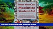 Pre Order How You Can Maximize Student Aid: Strategies for the FAFSA and the Expected Family