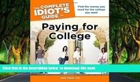 Pre Order The Complete Idiot s Guide to Paying for College (Complete Idiot s Guides (Lifestyle