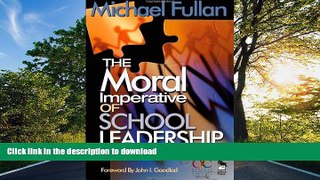 READ The Moral Imperative of School Leadership  Full Book