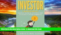 Pre Order Investor: 2 Manuscripts: Invest in Real Estate and Stocks for Beginners Christina Sorg