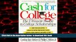 Pre Order Cash for College: The Ultimate Guide to College Scholarships Cynthia Ruiz McKee Full Ebook