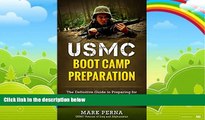 Price USMC Boot Camp Preparation: The Definitive Guide to Preparing for Marine Corps Recruit