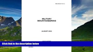 Price Field Manual FM 3-97.61 (TC 90-6-1) Military Mountaineering August 2002 United States