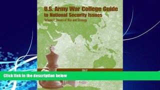 Price U.S. Army War College Guide to National Security Issues- Volume I: Theory of War and
