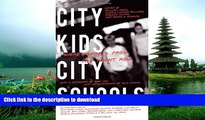 Pre Order City Kids, City Schools: More Reports from the Front Row Kindle eBooks