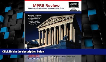 Best Price Supreme Bar Review MPRE Review: for the Multistate Professional Responsibility Exam