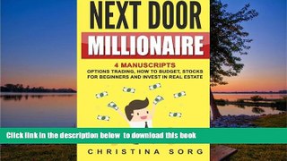 Pre Order Next Door Millionaire: 4 Manuscripts: Options Trading, How to Budget, Stocks for