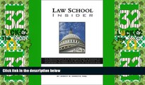 Best Price Law School Insider: The Comprehensive 21st Century Guide to Success in Admissions,